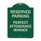 Signmission Reserved Parking Perfect Attendance Winner Heavy-Gauge Aluminum Sign, 24" x 18", G-1824-23147 A-DES-G-1824-23147 - alternate 1